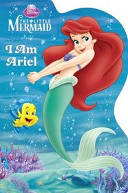 I Am Ariel (Disney Princess) (Shaped Board Book)