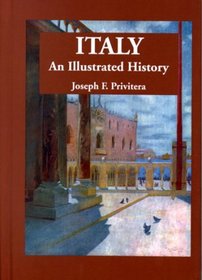 Italy: An Illustrated History (Illustrated Histories)