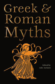 Greek & Roman Myths (World's Greatest Myths & Legends)