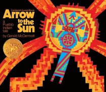 Arrow To The Sun (Turtleback School & Library Binding Edition) (Picture Puffins)