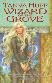 Wizard of the Grove: Child of the Grove / The Last Wizard