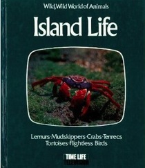 Island Life (Wild, Wild World of Animals)