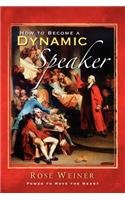 How to Become a Dynamic Speaker