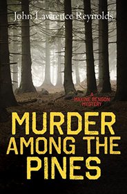 Murder Among the Pines: A Maxine Benson Mystery (Rapid Reads)