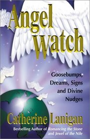 Angel Watch - Goosebumps, Signs, Dreams and Other Divine Nudges