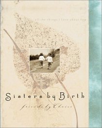 Sisters by Birth, Friends by Choice (Daymaker Greeting Books)