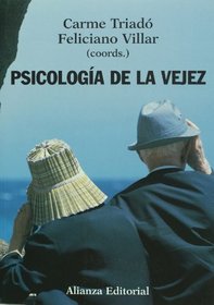 Psicologia de la vejez (MANUALES) (Manuales - El Libro Universitario) (Spanish Edition)