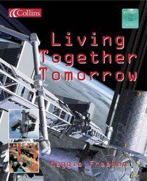 Living Together Tomorrow (Spotlight on Fact)