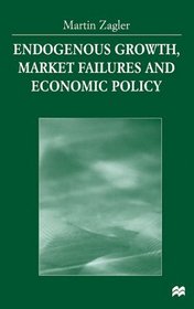 Endogenous Growth, Market Failures and Economic Policy
