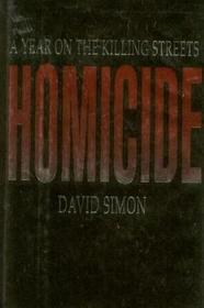 Homicide: A Year on the Killing Streets