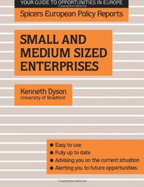 Small and Medium Sized Enterprises (Spicers European Policy Reports)