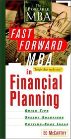 The Fast Forward MBA in Financial Planning: Tough Ideas Made Easy