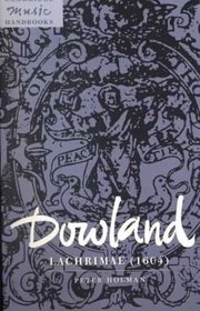Dowland, Lachrimae (1604) (Cambridge Music Handbooks)