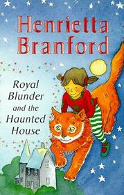 Royal Blunder and the Haunted House