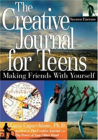 Creative Journal for Teens: Making Friends with Yourself