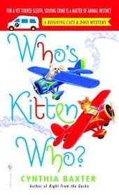 Who's Kitten Who? (Reigning Cats & Dogs Bk 6)