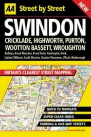 AA Street by Street: Swindon, Cricklade, Highworth, Purton, Wootton Bassett, Wro