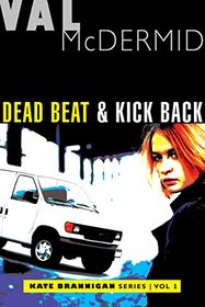 Dead Beat and Kick Back: Kate Brannigan Mysteries #1 and #2