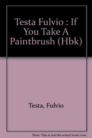 If You Take a Paintbrush: A Book of Colors
