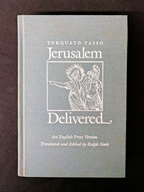 Jerusalem Delivered. An English Prose Version.
