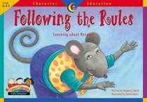 Following the Rules: Learning About Respect (Character Education Readers)