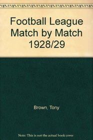 Football League Match by Match 1928/29