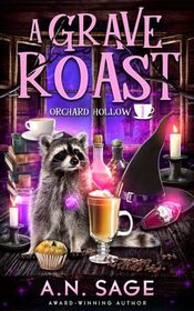 A Grave Roast (Orchard Hollow, Bk 1)