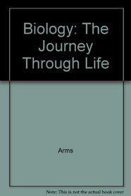 Biology: The Journey Through Life