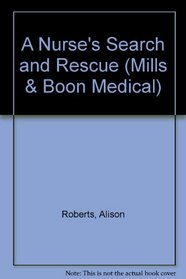 A Nurse's Search and Rescue (Medical Romance)