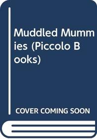 Muddled Mummies (Piccolo Books)