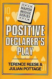 Positive declarer's play (Master bridge series)