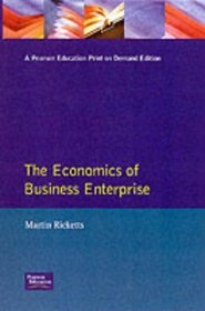The economics of business enterprise: An introduction to economic organisation and the theory of the firm