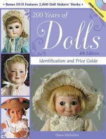 200 Years of Dolls: Identification and Price Guide (200 Years of Dolls Identification and Price Guide)