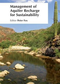 Management of Aquifer Recharge for Sustainability