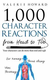 Character Reactions from Head to Toe (Indie Author Resources)