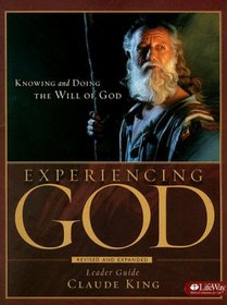 Experiencing God: Knowing and Doing the Will of God, Leader Guide UPDATED
