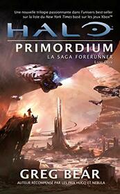 La Saga Forerunner, T2 : Halo Primordium (La Saga Forerunner, 2)