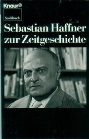Zur Zeitgeschichte: 36 Essays (German Edition)