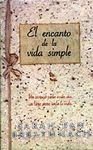 El Encanto de la Vida Simple (Spanish Edition)