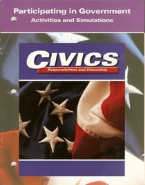Civics Responsibilities and Activites: Participating in Government Activites and Simulations
