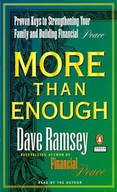 More Than Enough : Proven Keys to Building Your Family and Financial Peace