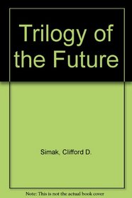 Trilogy of the Future