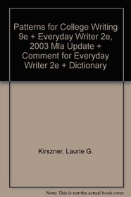 Patterns for College Writing 9e and Everyday Writer 2e comb bound with 2003 MLA: Update and Comment for Everyday Writer 2e and paperback dictionary