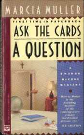 Ask the Cards a Question  (Sharon McCone, Bk 2)