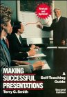 Making Successful Presentations: A Self-Teaching Guide (Wiley Self Teaching Guides)
