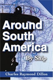 Around South America: By Ship