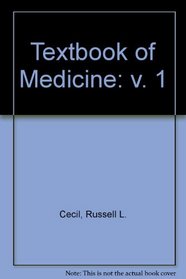 Textbook of Medicine: v. 1