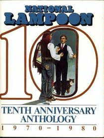 National Lampoon's Tenth Anniversary Anthology: 1970-1980