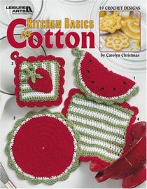 Kitchen Basics in Cotton (Leisure Arts #3764)