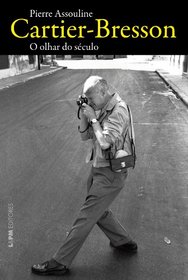 Cartier-Bresson. O Olhar Do Sculo - Formato Convencional (Em Portuguese do Brasil)